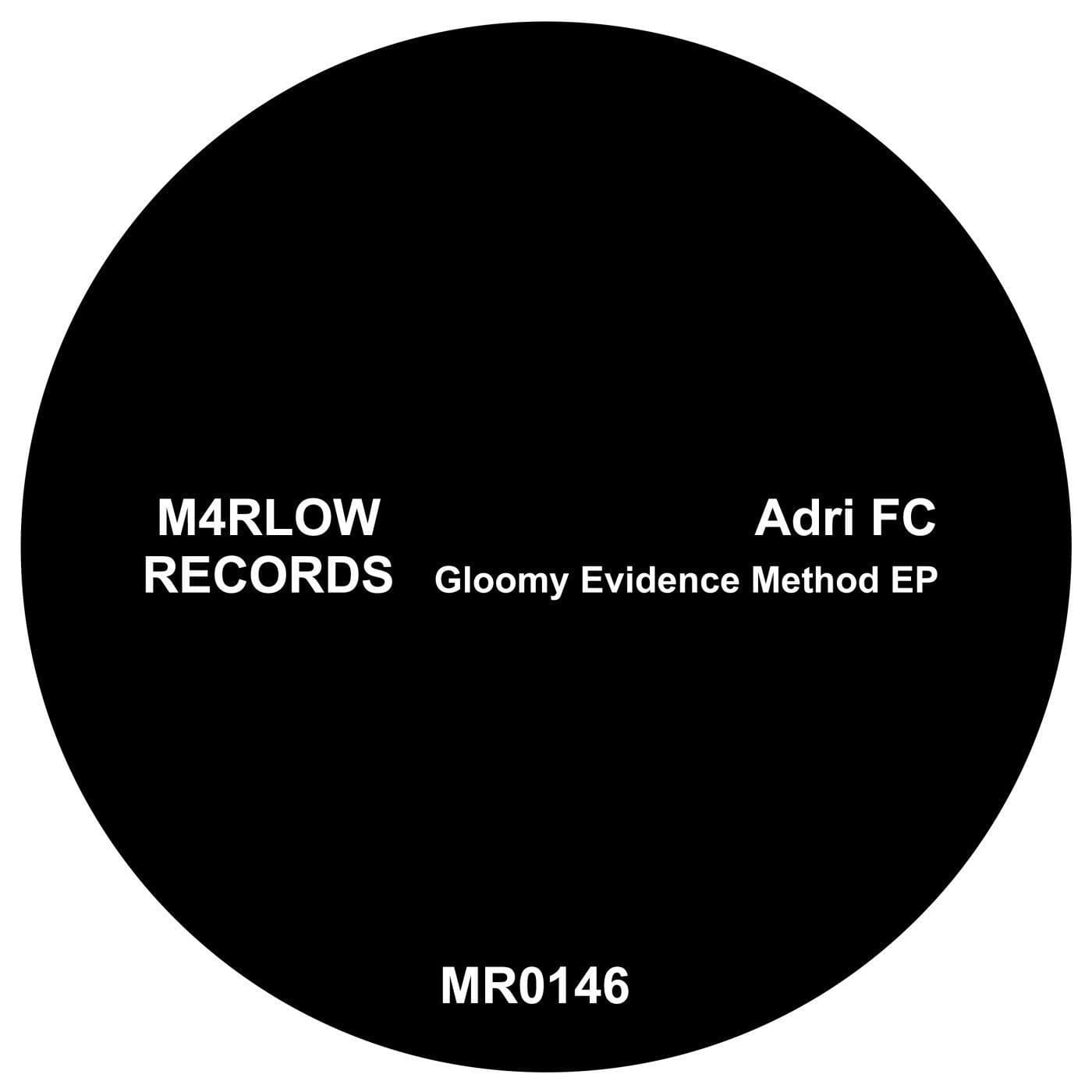 Adri_FC-Gloomy_Evidence_Method_EP-_MR0146_-WEB-2026-PTC