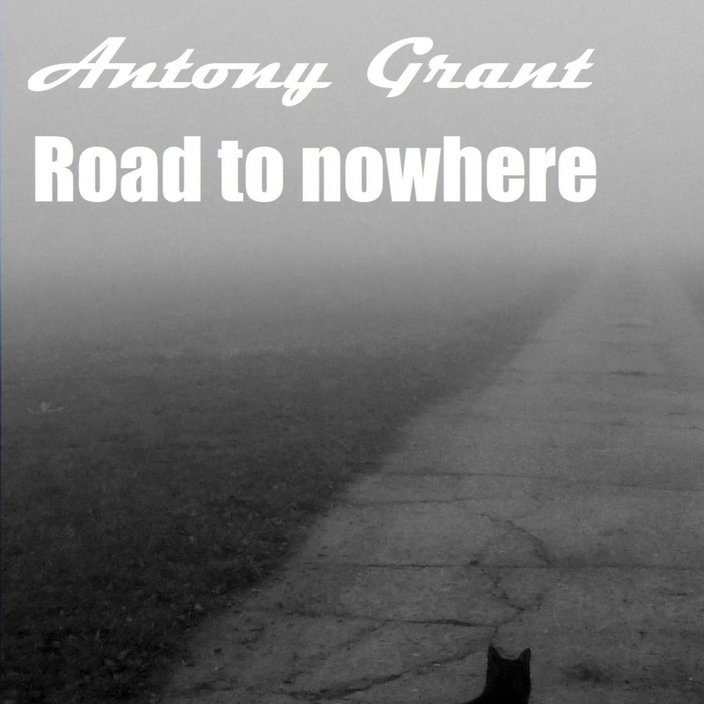 Antony_Grant-Road_To_Nowhere-_IRDD186_-SINGLE-WEB-2026-FALCON