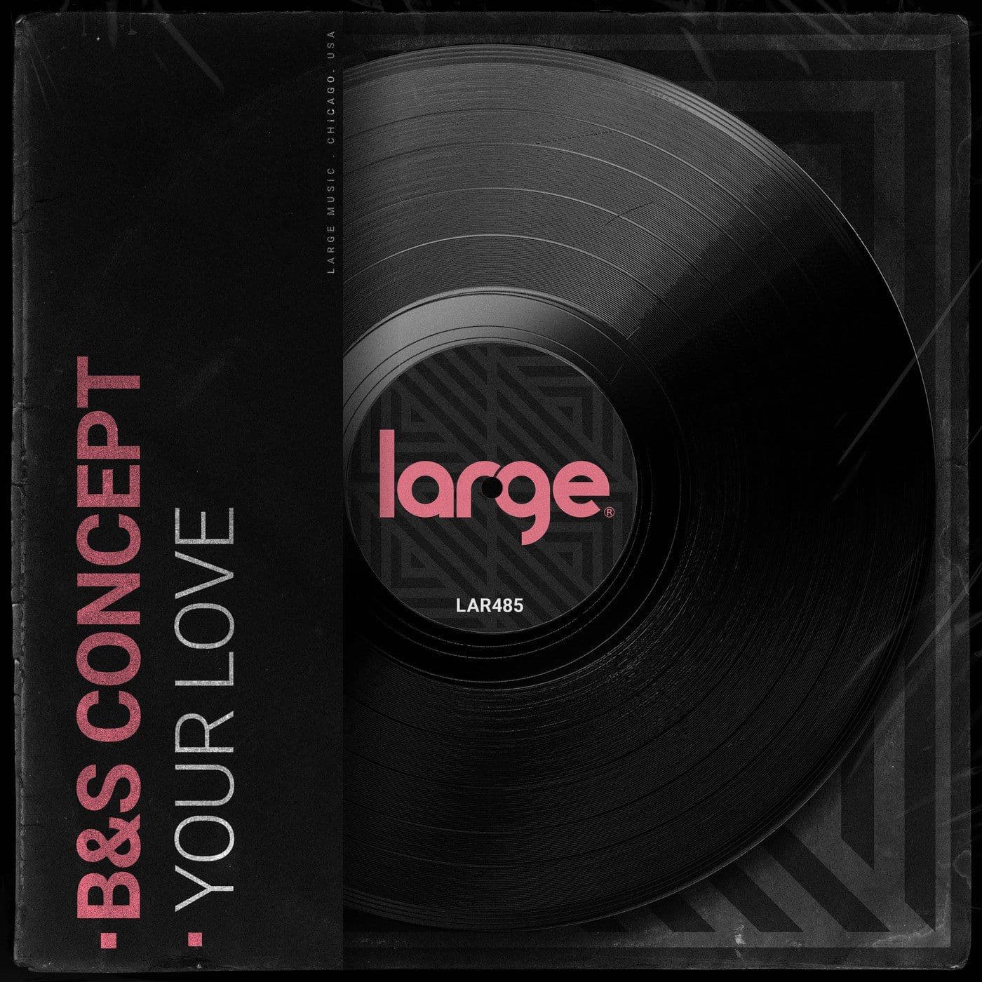 B_And_S_Concept-Your_Love-_LAR485_-WEB-2026-BB