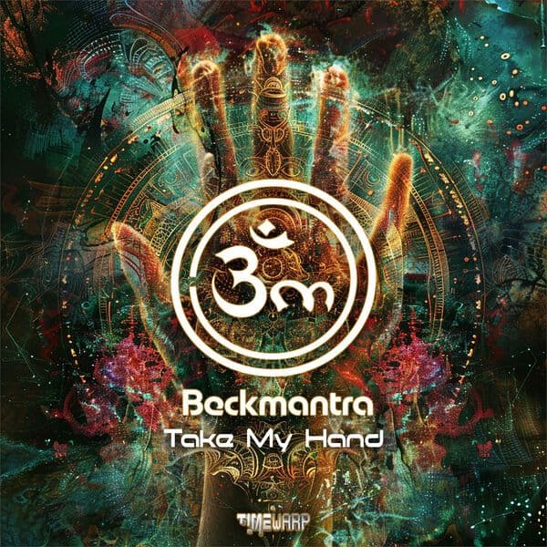 Beckmantra-Take_My_Hand-_TIMEWARP232_-WEB-2024-BABAS