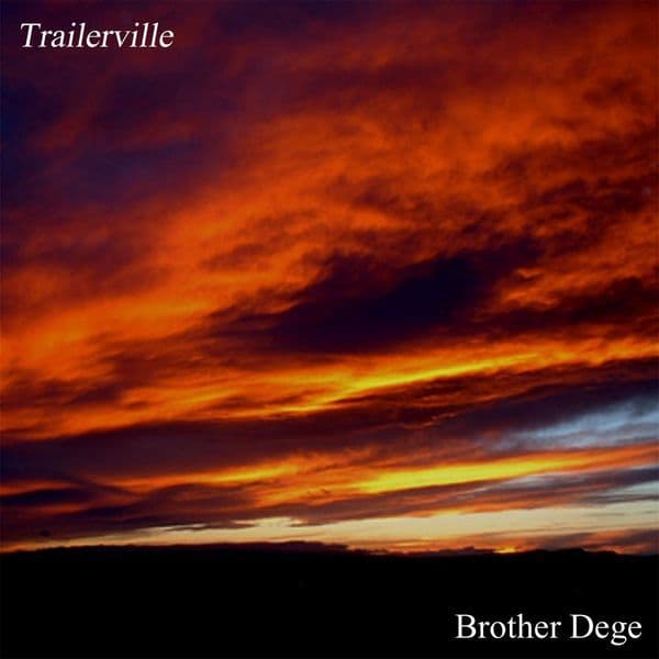 Brother_Dege-Trailerville-16BIT-WEB-FLAC-2004-OBZEN
