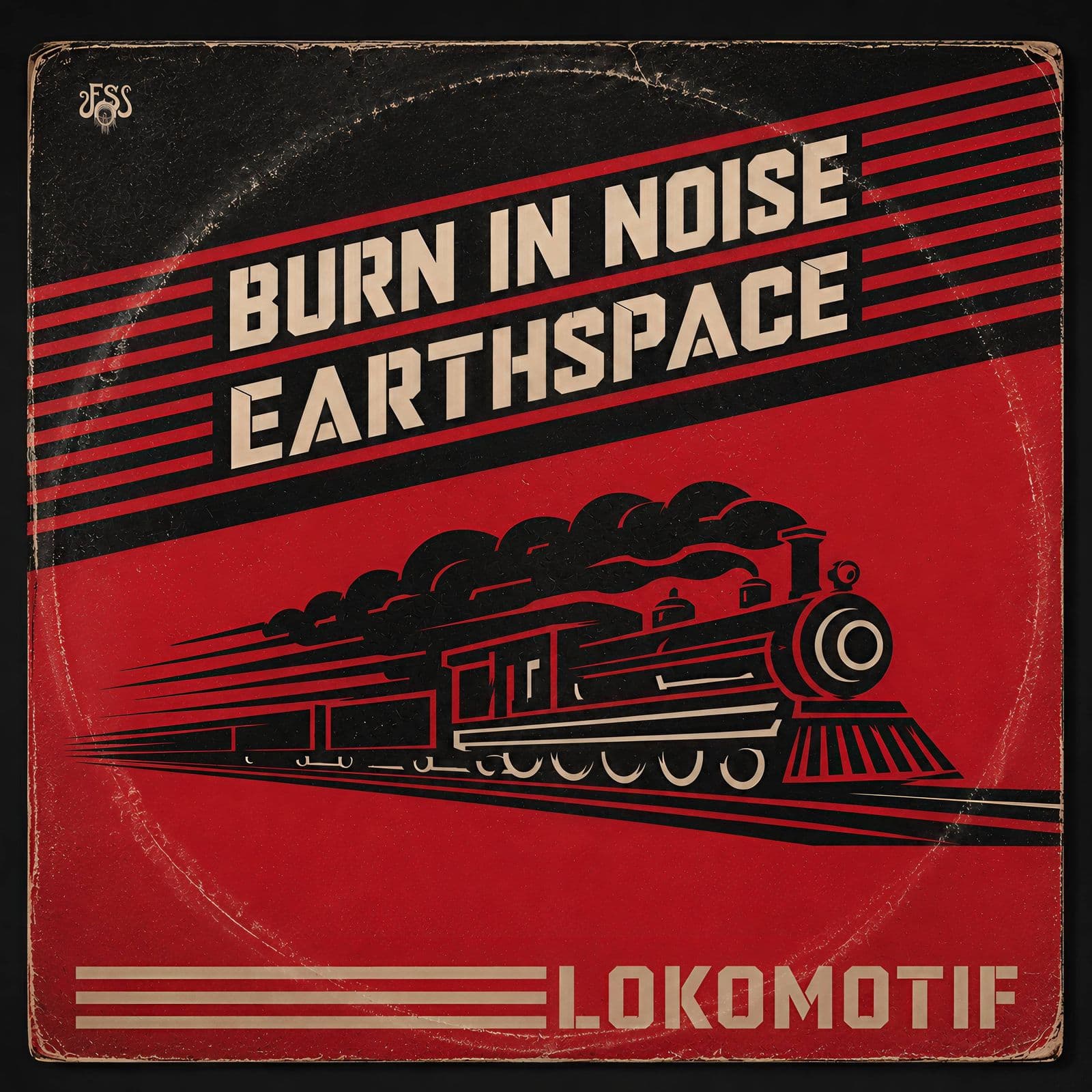 Burn_In_Noise_And_Earthspace-Lokomotif-_736084383028_-SINGLE-WEB-2026-FALCON