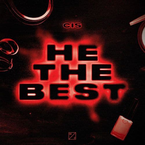 CIS_-_He_The_Best_Extended_Mix_-SINGLE-WEB-2026-FMC