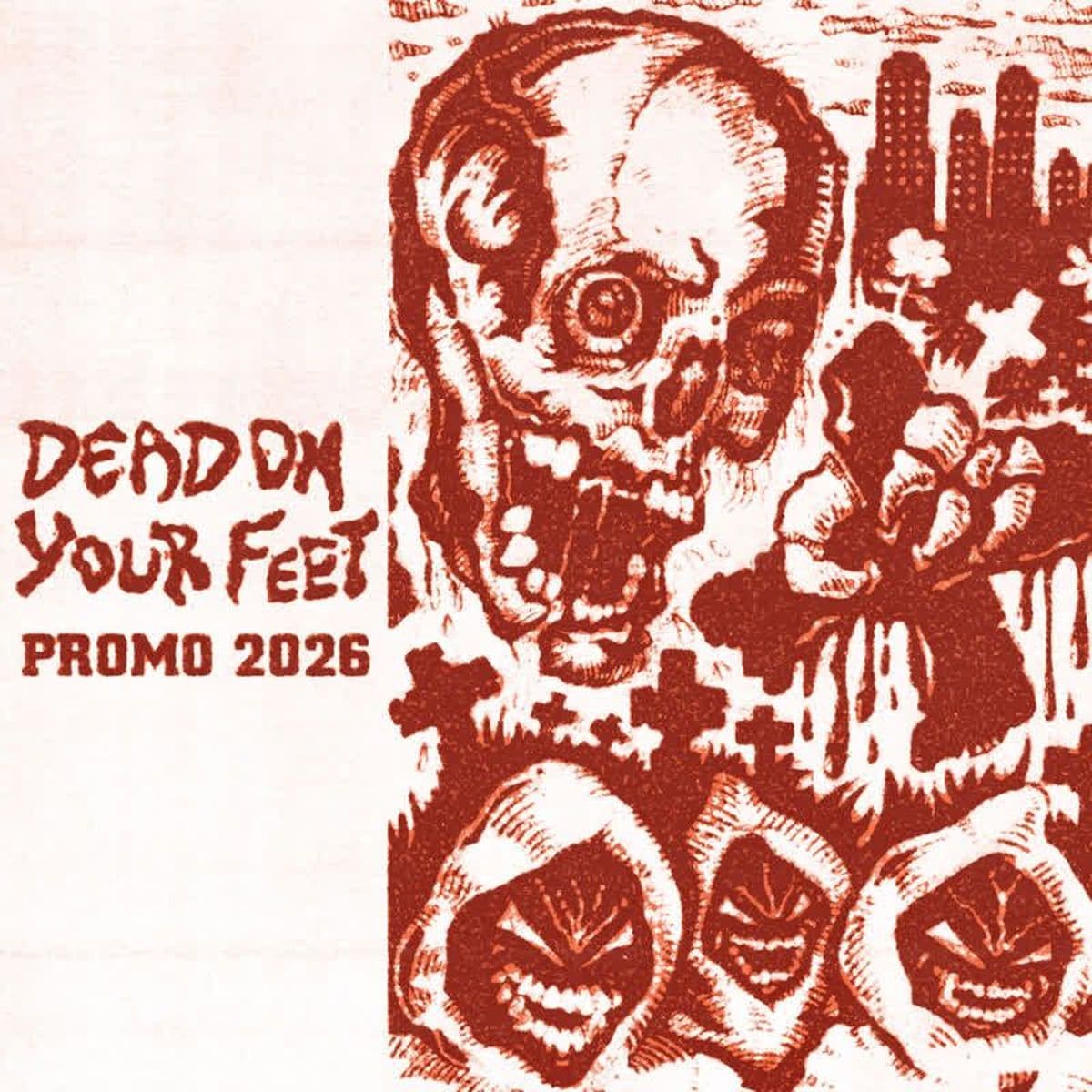 Dead_On_Your_Feet-Promo_2026-WEB-2026-FiH