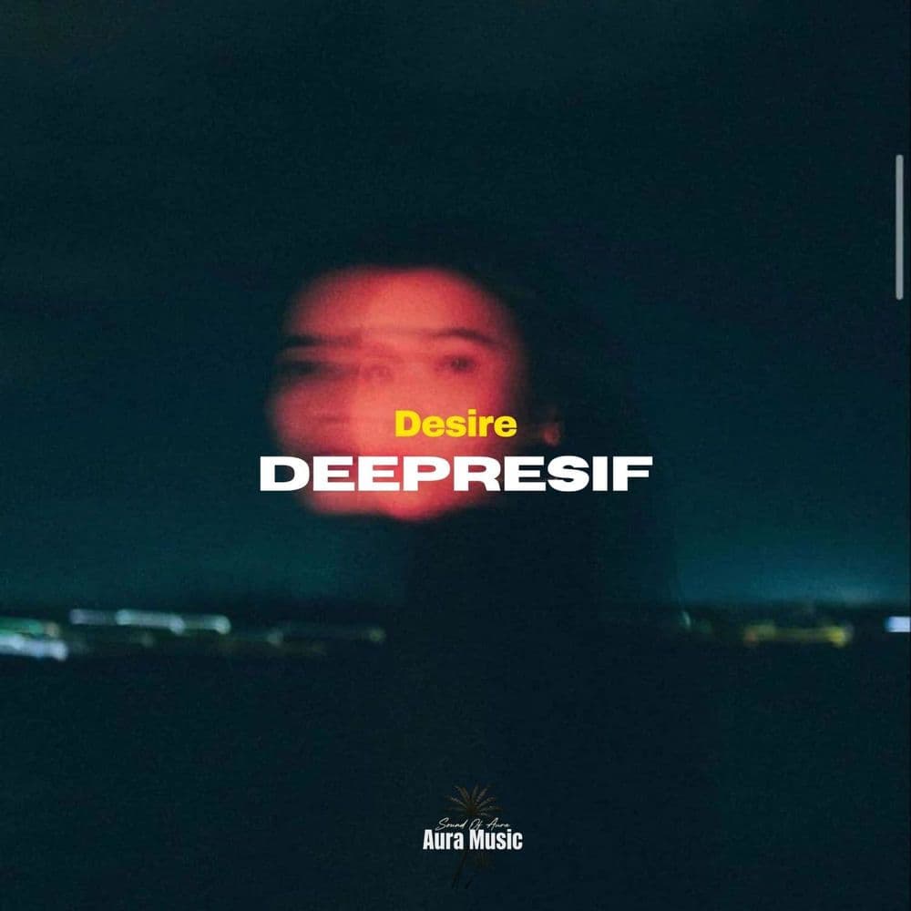 Deepresif_-_Desire-_SOF89_-SINGLE-WEB-2026-ZzZz