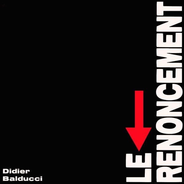 Didier_Balducci-Le_Renoncement-FR-24BIT-WEB-FLAC-2026-JADED