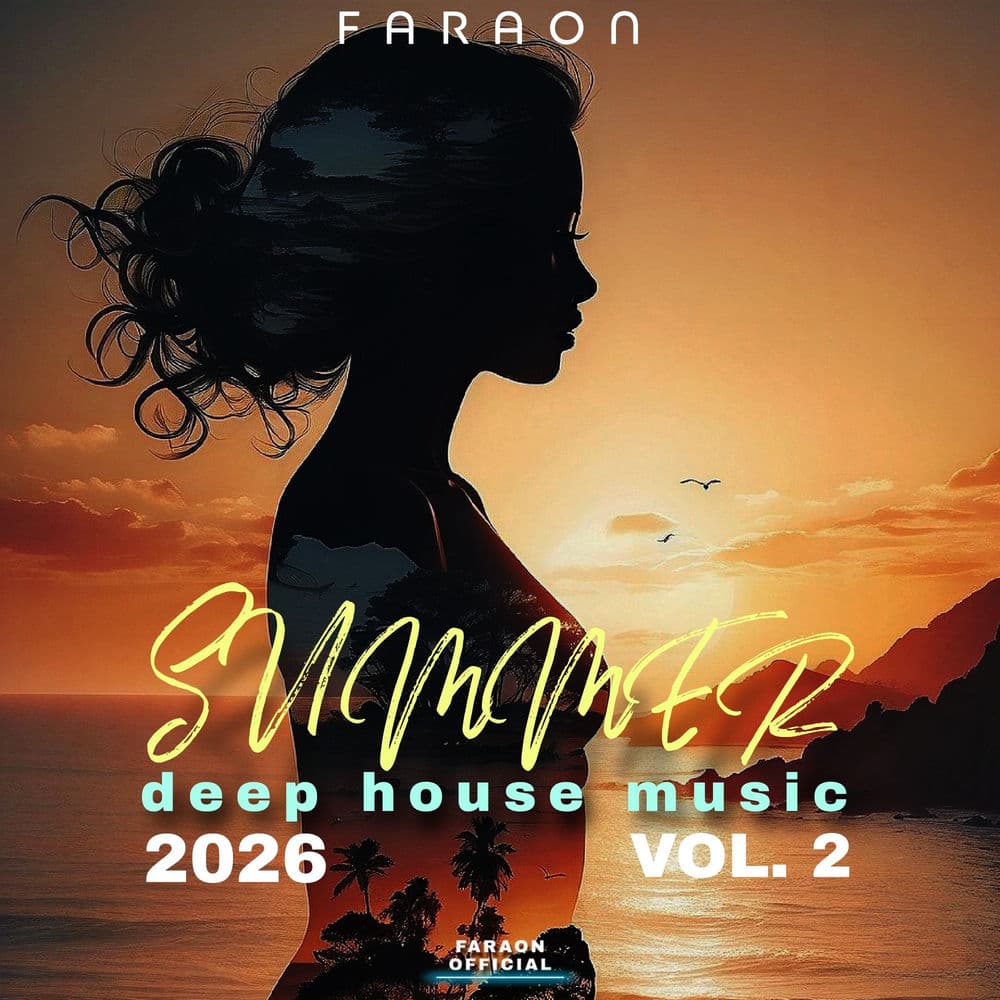 FaraoN_-_Summer_Deep_House_Music_2026_Vol_2-_FO192_-WEB-2026-ZzZz