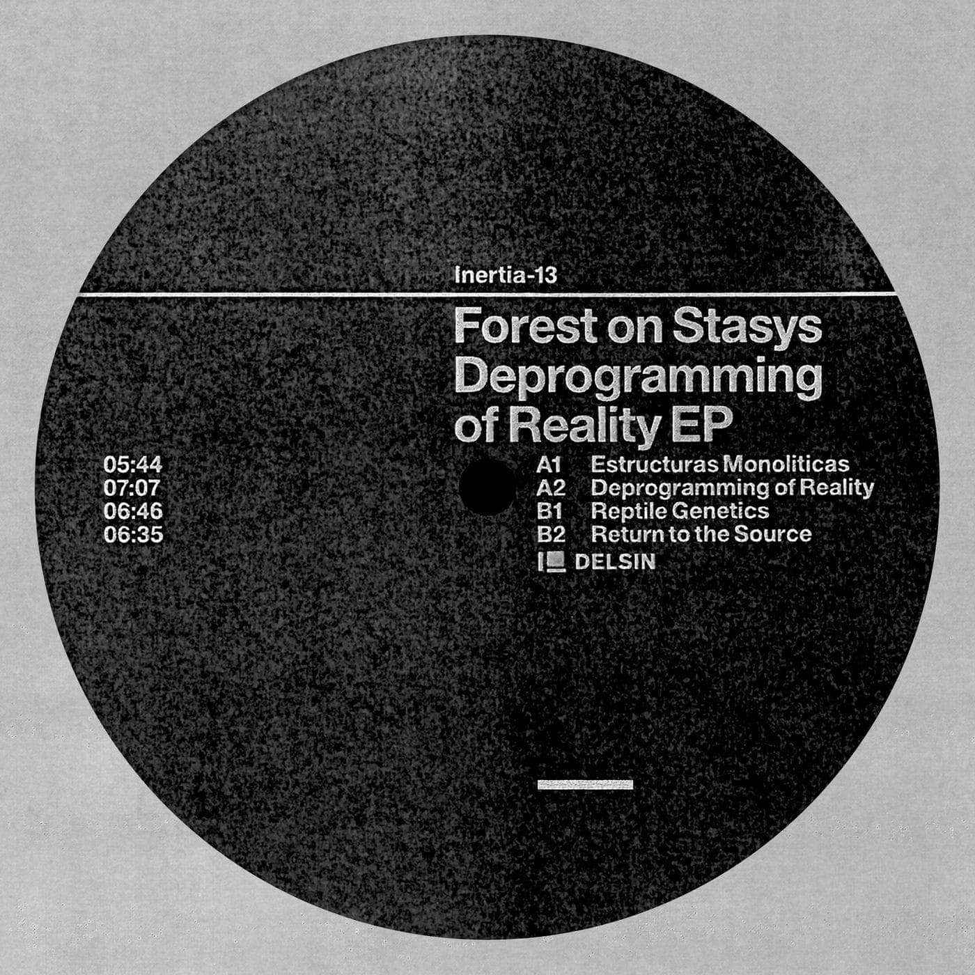 Forest_On_Stasys-Deprogramming_Of_Reality_EP-_INERTIA13_-WEB-2026-PTC