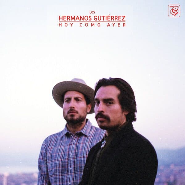 Hermanos_Gutierrez-Hoy_Como_Ayer-16BIT-WEB-FLAC-2019-OBZEN