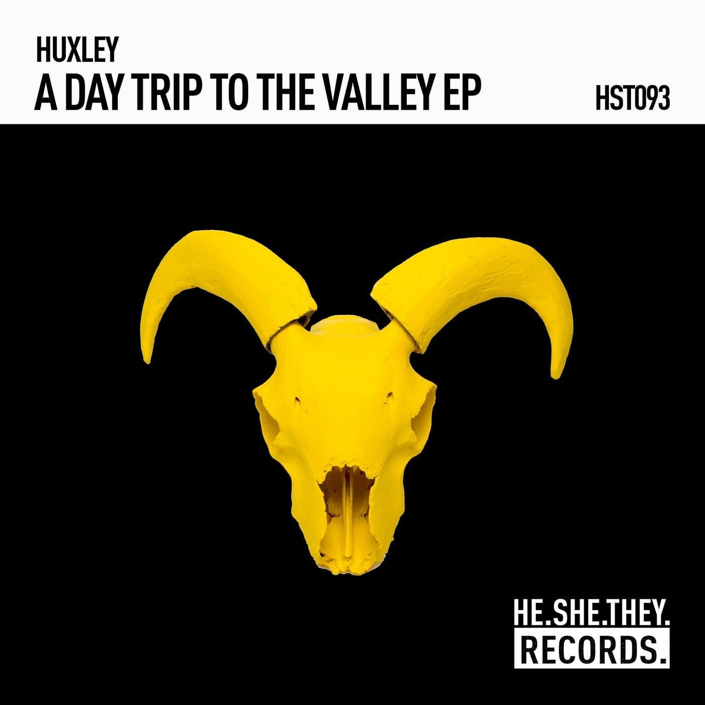 Huxley--A_Day_Trip_To_The_Valley_EP-_HST093E_-WEB-2025-YALLA