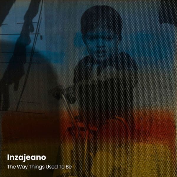 Inzajeano-The_Way_Things_Used_To_Be-_DDR072_-WEB-2025-BABAS
