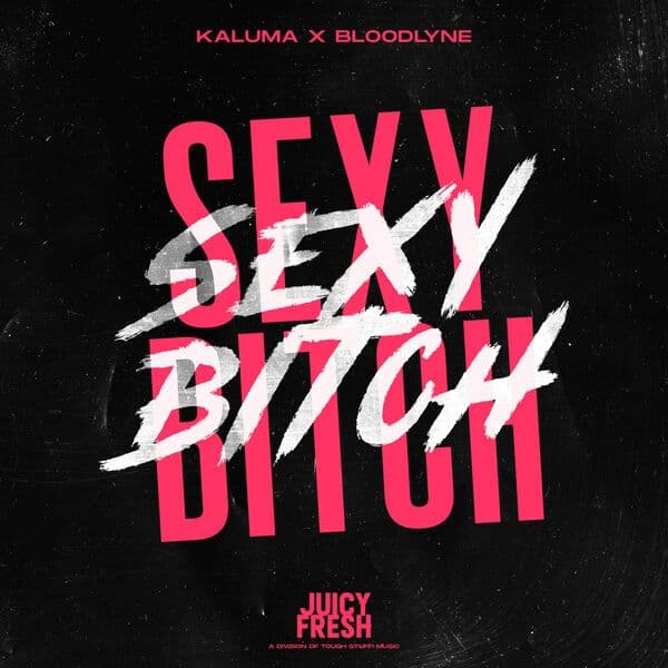 KALUMA_x_Bloodlyne_-_Sexy_Bitch-_JFR148_-WEB-2026-ZzZz