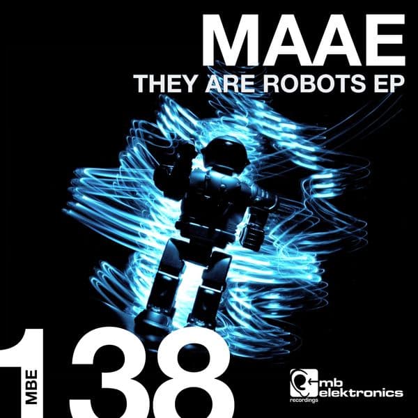 Maae-They_Are_Robots_EP-_MBE138_-WEB-2015-BABAS