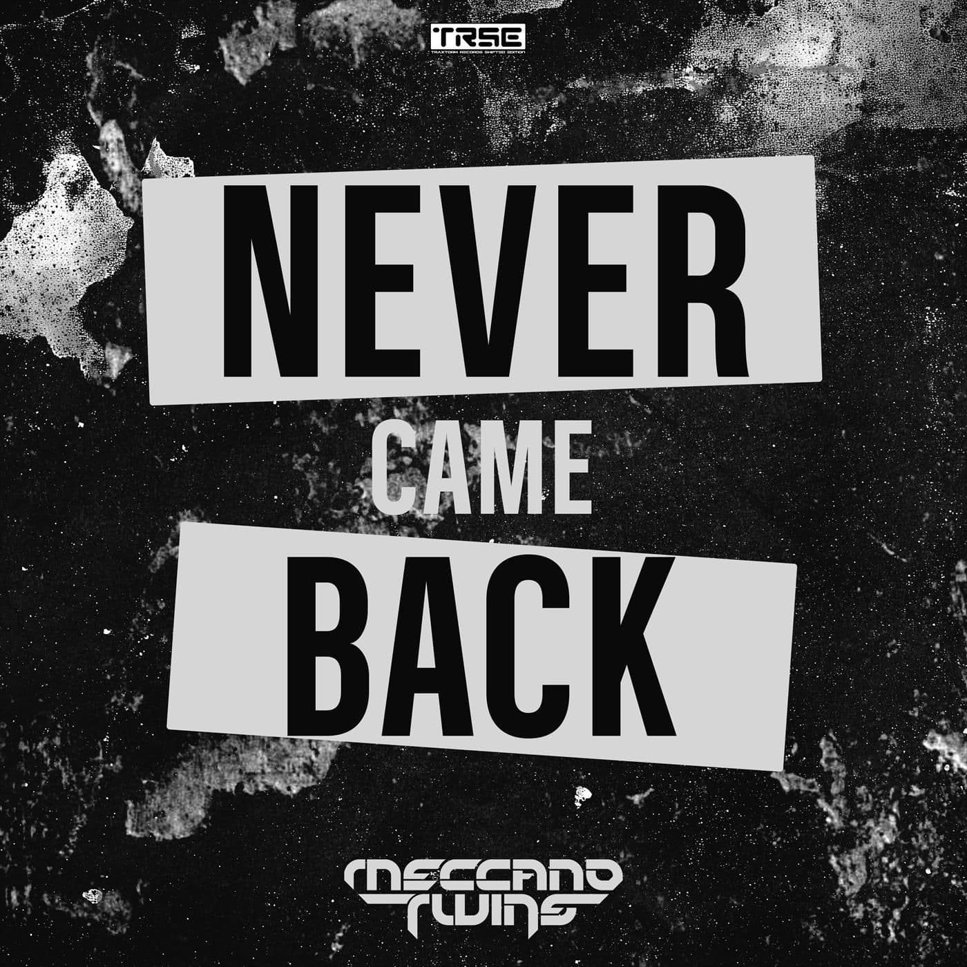 Meccano_Twins_-_Never_Came_Back-_TRSE032_-WEB-2026-SRG