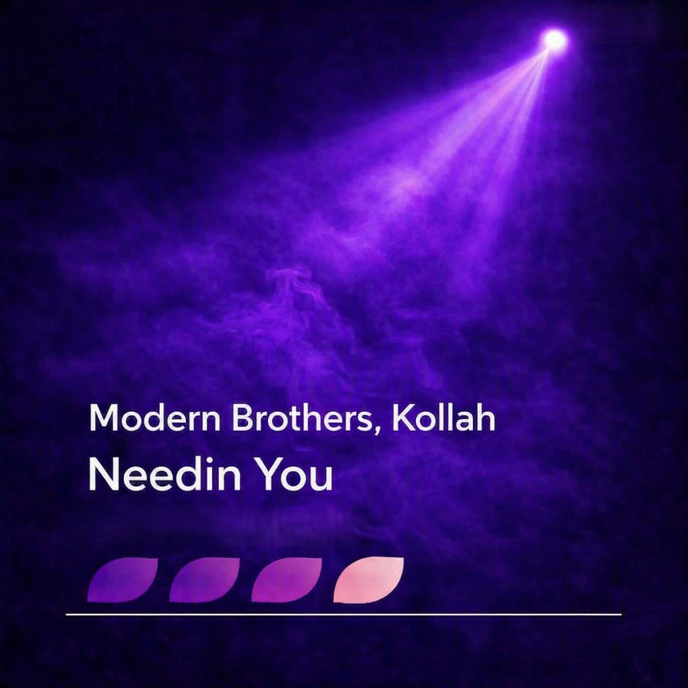 Modern_Brothers_and_Kollah-Needin_U-_COR0400_-SINGLE-WEB-2026-PTC