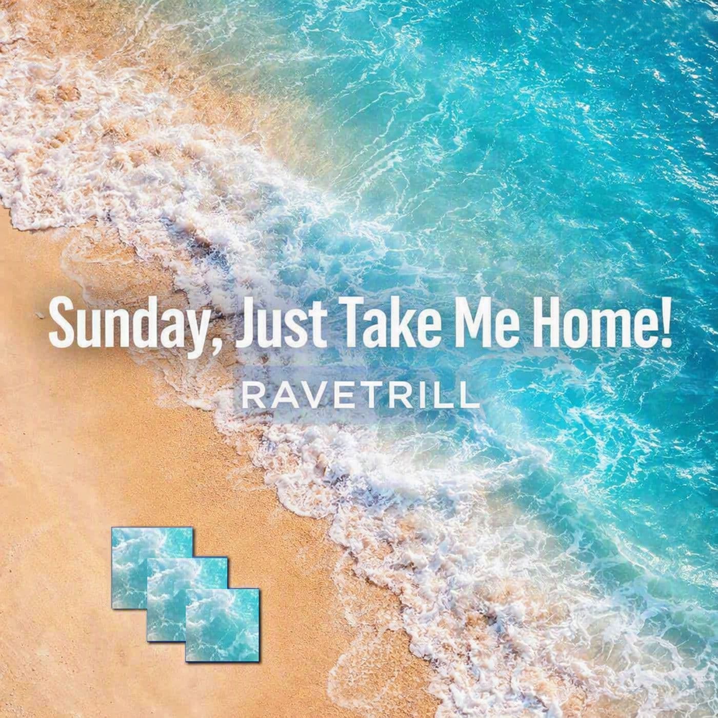 Ravetrill-Sunday_Just_Take_Me_Home-_LS146_-SINGLE-WEB-2026-PTC