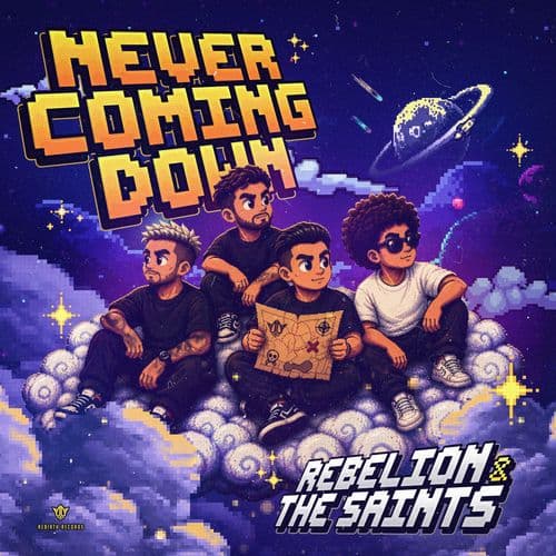 Rebelion_And_The_Saints_-_Never_Coming_Down-_RBR038_-SINGLE-WEB-2026-FMC