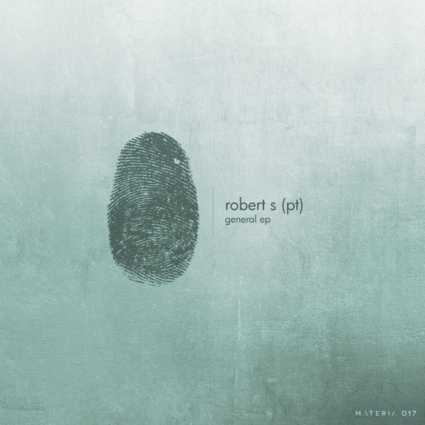 Robert_S_PT_-General_EP-_MATERIA17_-24BIT-WEB-FLAC-2018-AGITB