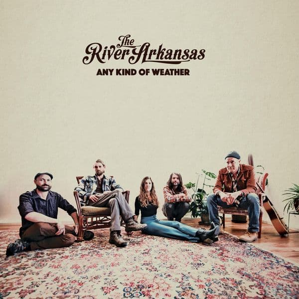 The_River_Arkansas-Any_Kind_Of_Weather-WEB-2019-QUAVER