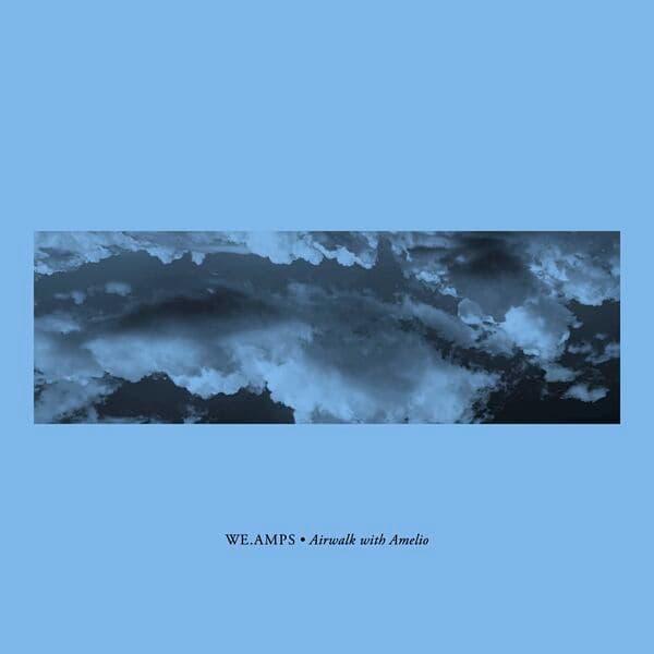 we.amps-Airwalk_With_Amelio-_FV018_-24BIT-WEB-FLAC-2024-BABAS