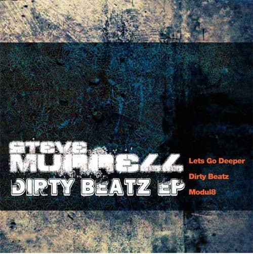 Steve_Murrell_-_Dirty_Beatz-_INDIG013_-EP-WEB-2010-iDC