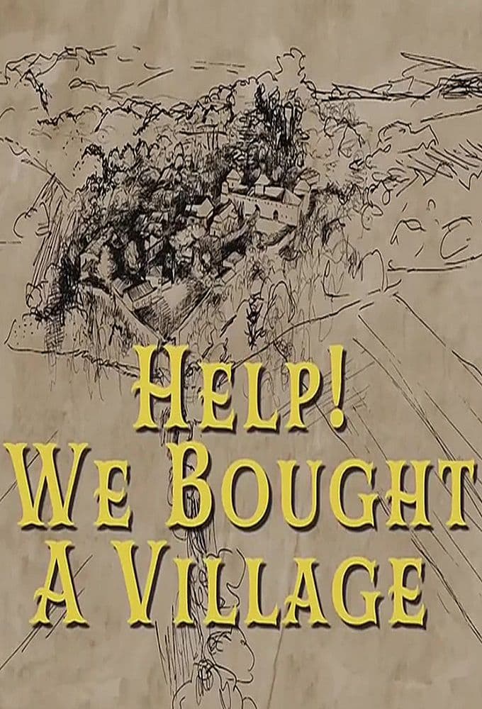 Help We Bought a Village