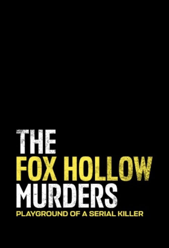 The Fox Hollow Murders Playground of a Serial Killer S01E04 No Longer Forgotten 1080p DSNP WEB DL DD 5 1 H 264-playWEB