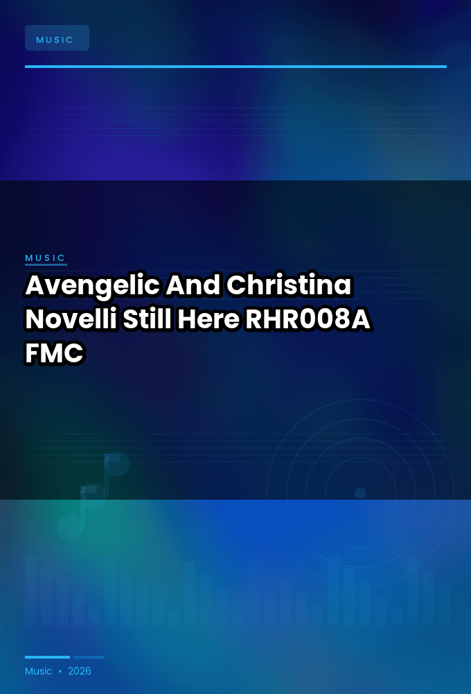 Avengelic_And_Christina_Novelli_-_Still_Here-_RHR008A_-SINGLE-WEB-2026-FMC