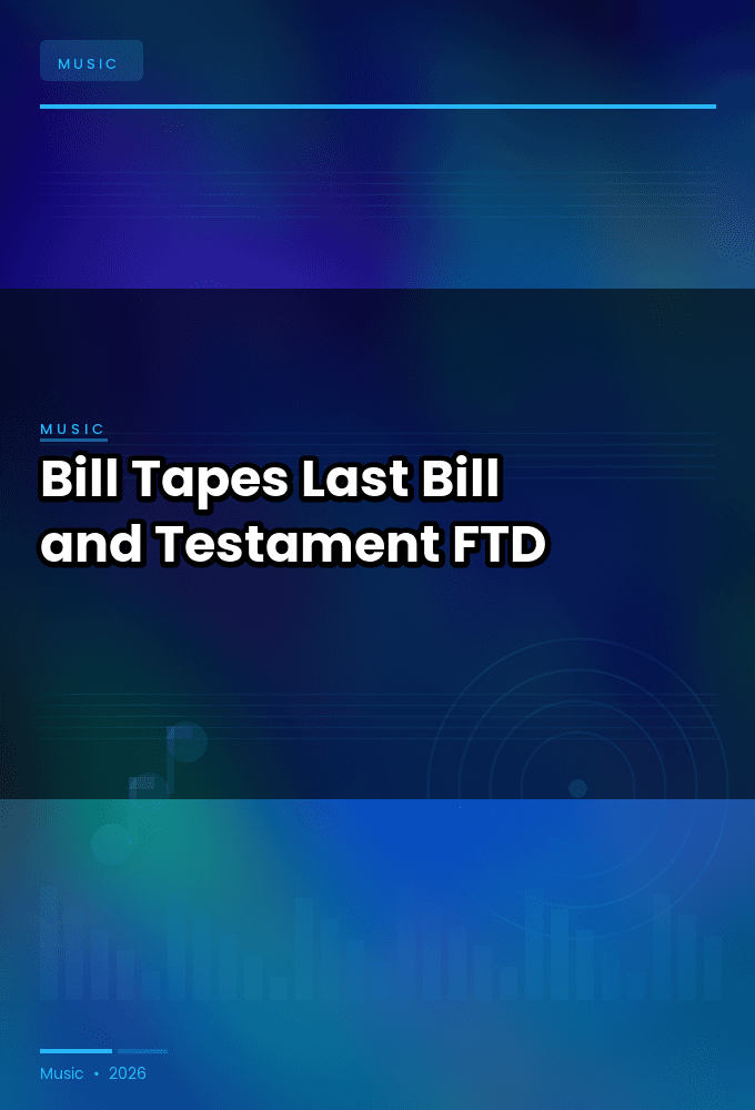 Bill_Tapes-Last_Bill_and_Testament-WEB-2026-FTD