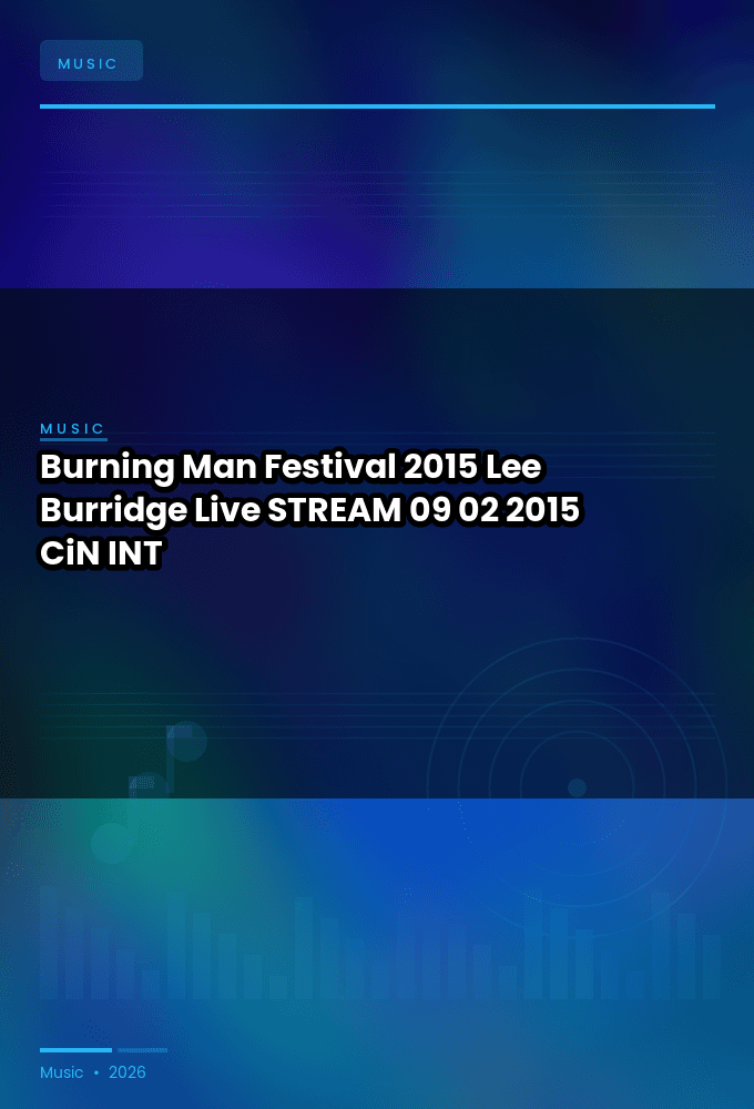 Burning_Man_Festival_2015-Lee_Burridge_Live-STREAM-09-02-2015-CiN_INT