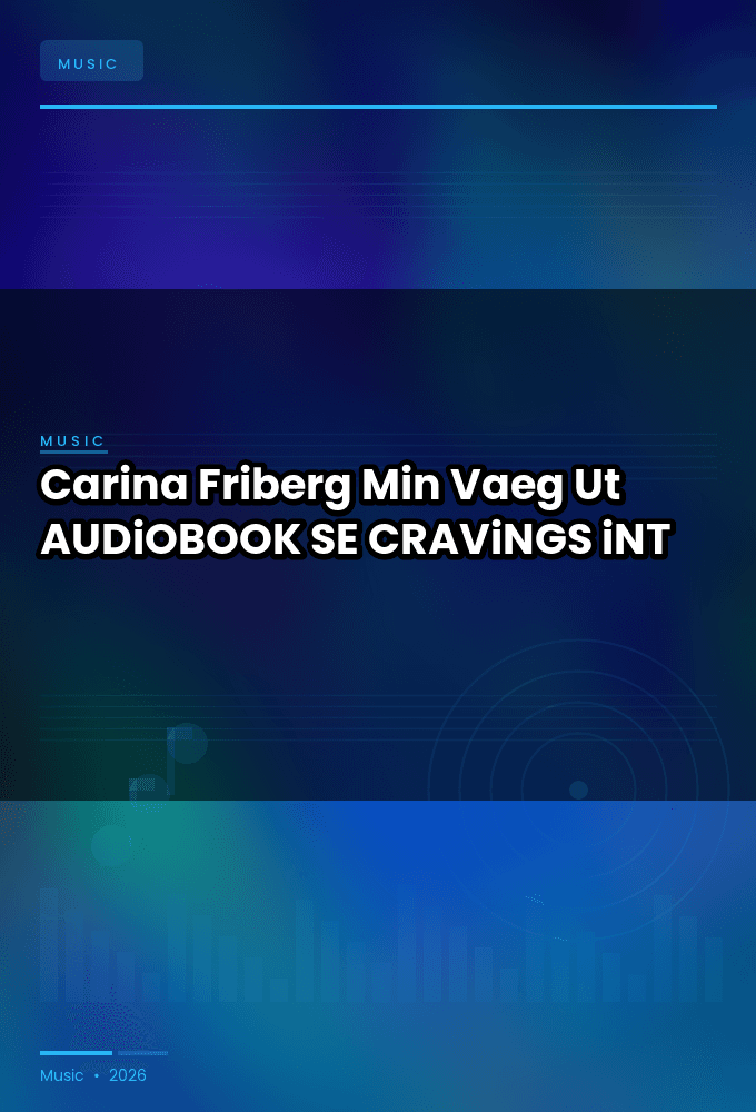 Carina_Friberg_-_Min_Vaeg_Ut-AUDiOBOOK-WEB-SE-2026-CRAViNGS_iNT