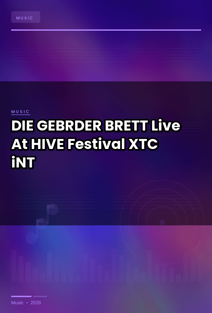 DIE_GEBRDER_BRETT-Live_At_HIVE_Festival_2026-WEB-2026-XTC_iNT