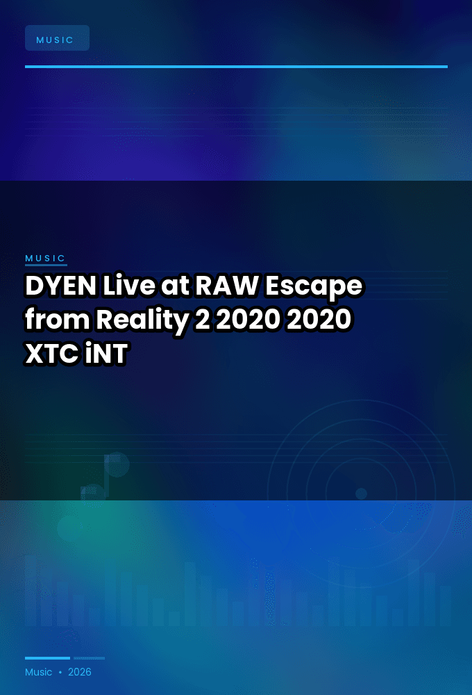DYEN-Live_at_RAW_Escape_from_Reality_2_2020-WEB-2020-XTC_iNT
