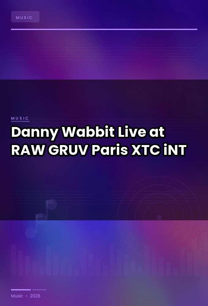 Danny_Wabbit-Live_at_RAW_GRUV_Paris_2026-WEB-2026-XTC_iNT