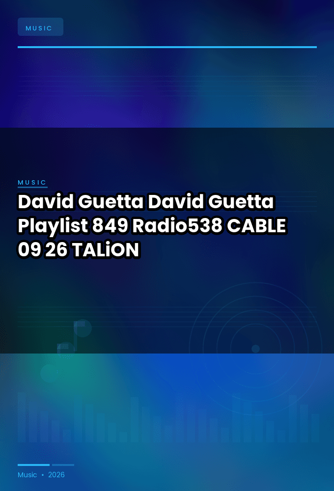 David_Guetta_-_David_Guetta_Playlist_849_Radio538_-CABLE-09-26-2026-TALiON