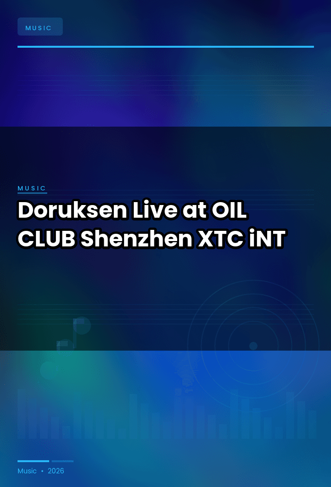 Doruksen-Live_at_OIL_CLUB_Shenzhen_2026-WEB-2026-XTC_iNT