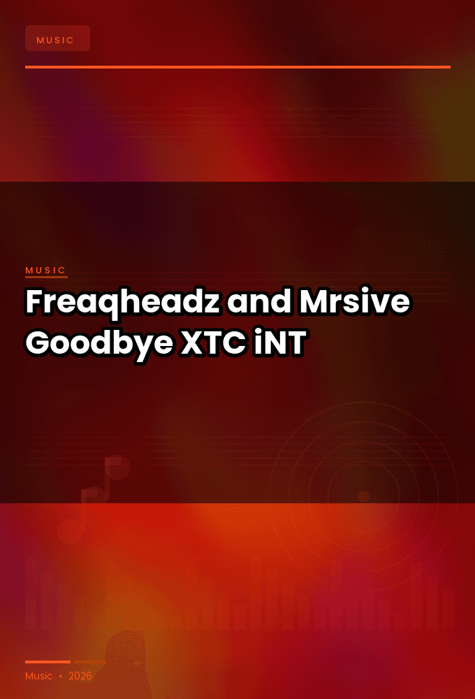 Freaqheadz_and_Mrsive-Goodbye-SINGLE-WEB-2024-XTC_iNT