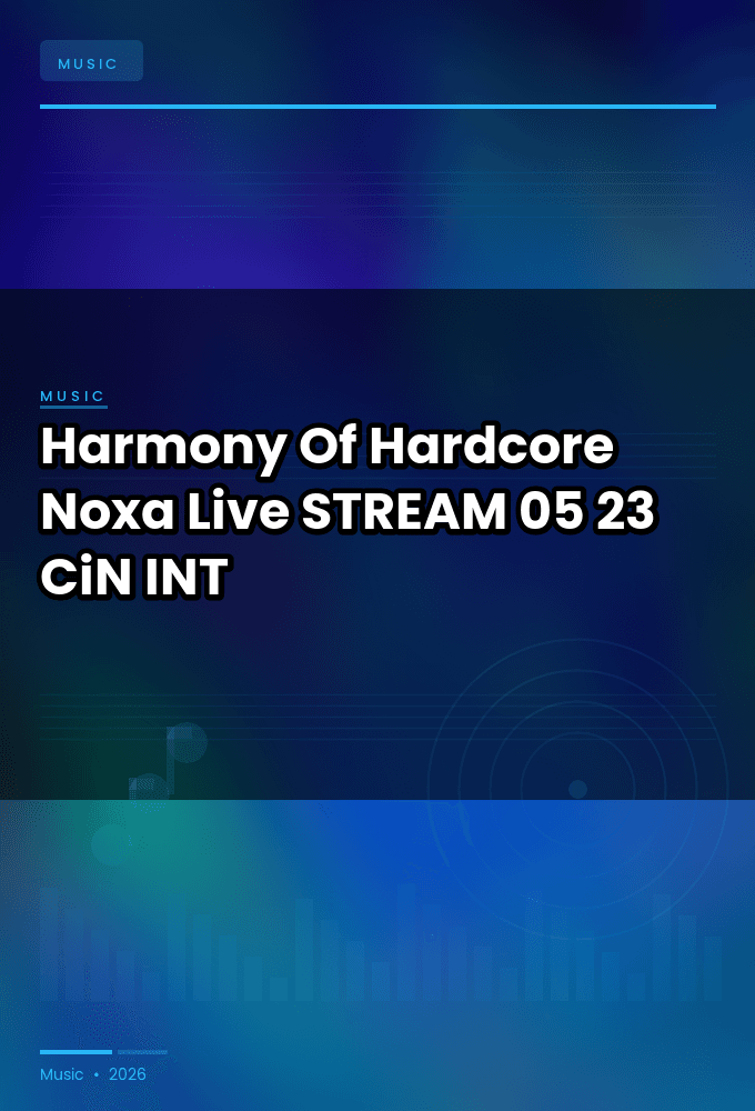 Harmony_Of_Hardcore_2026-Noxa_Live-STREAM-05-23-2026-CiN_INT