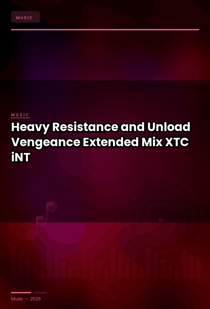Heavy_Resistance_and_Unload-Vengeance_Extended_Mix_-SINGLE-WEB-2024-XTC_iNT