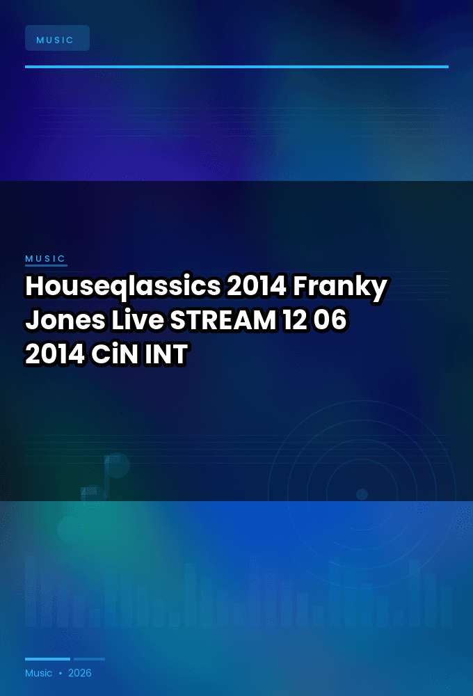 Houseqlassics_2014-Franky_Jones_Live-STREAM-12-06-2014-CiN_INT