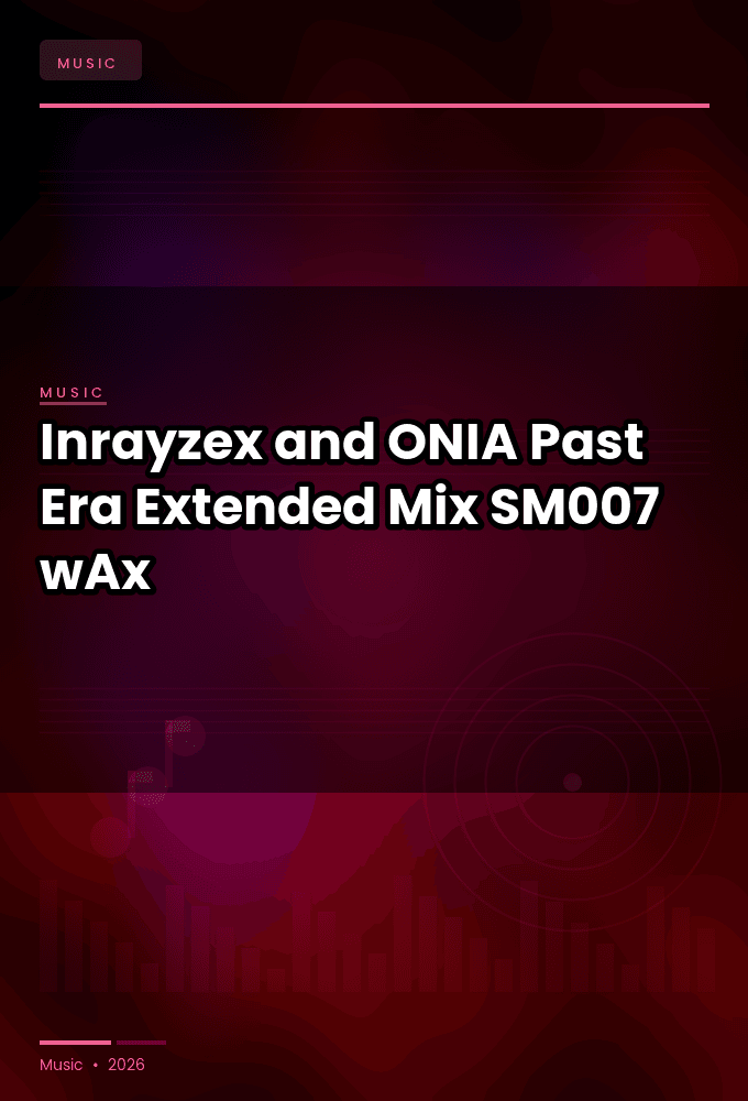 Inrayzex_and_ONIA-Past_Era_Extended_Mix_-_SM007_-SINGLE-WEB-2026-wAx