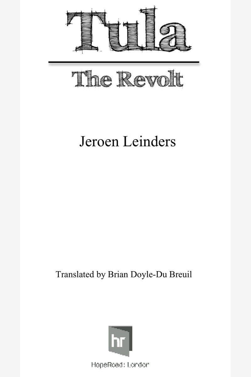 Jeroen Leinders - Tula The Revolt - 2013 [EN]