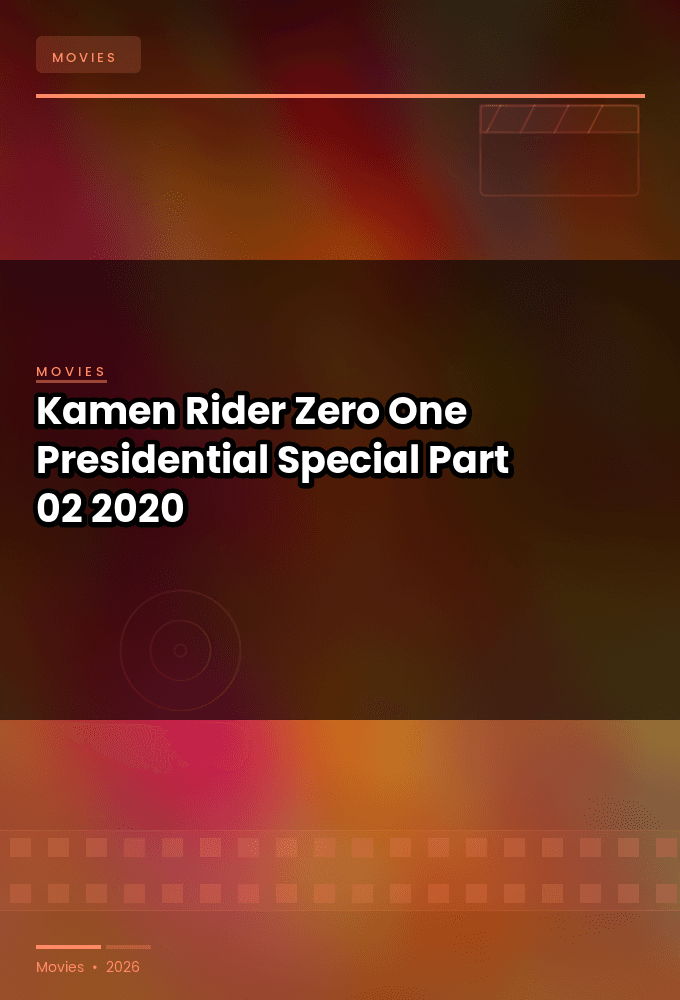Kamen Rider Zero One Presidential Special Part 02 2020 SUBBED 1080p BluRay x264-DARKFLiX
