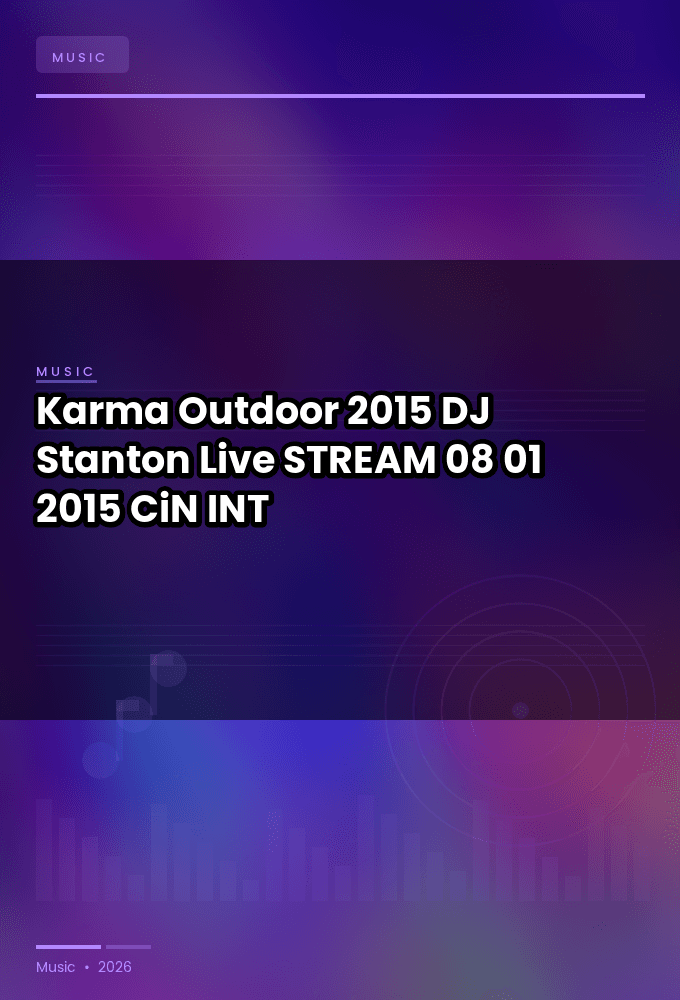 Karma_Outdoor_2015-DJ_Stanton_Live-STREAM-08-01-2015-CiN_INT