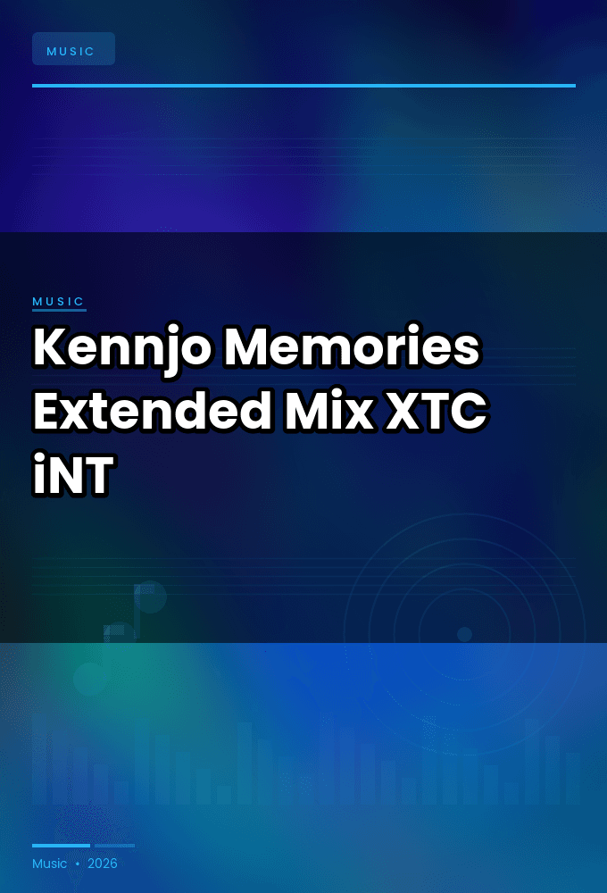 Kennjo-Memories_Extended_Mix_-SINGLE-WEB-2024-XTC_iNT