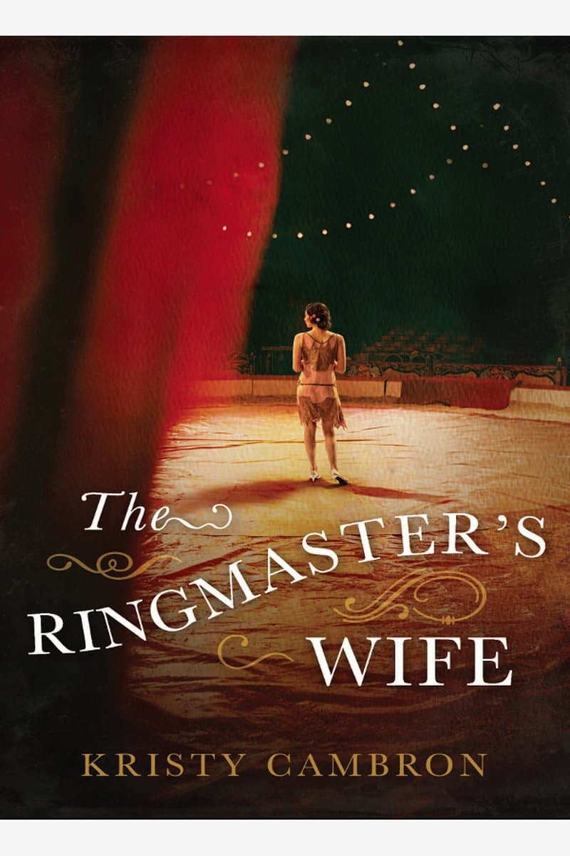 Kristy.Cambron.The.Ringmasters.Wife.2016.RETAiL.EPUB.eBook-NODE