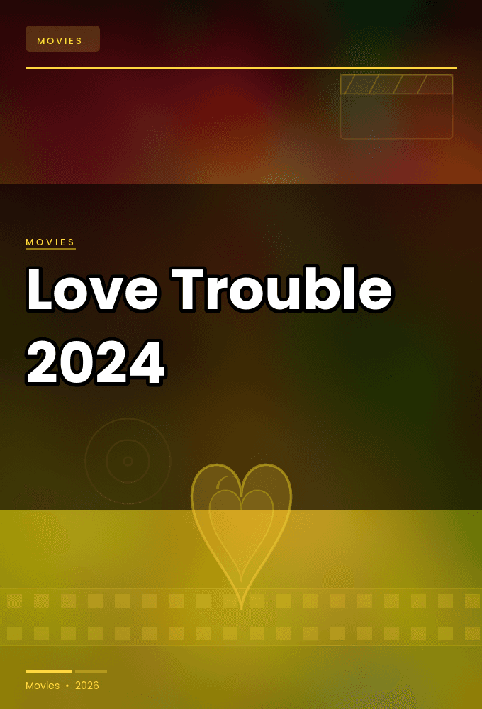 Love Trouble 2024 1080p WEBRip-LAMA