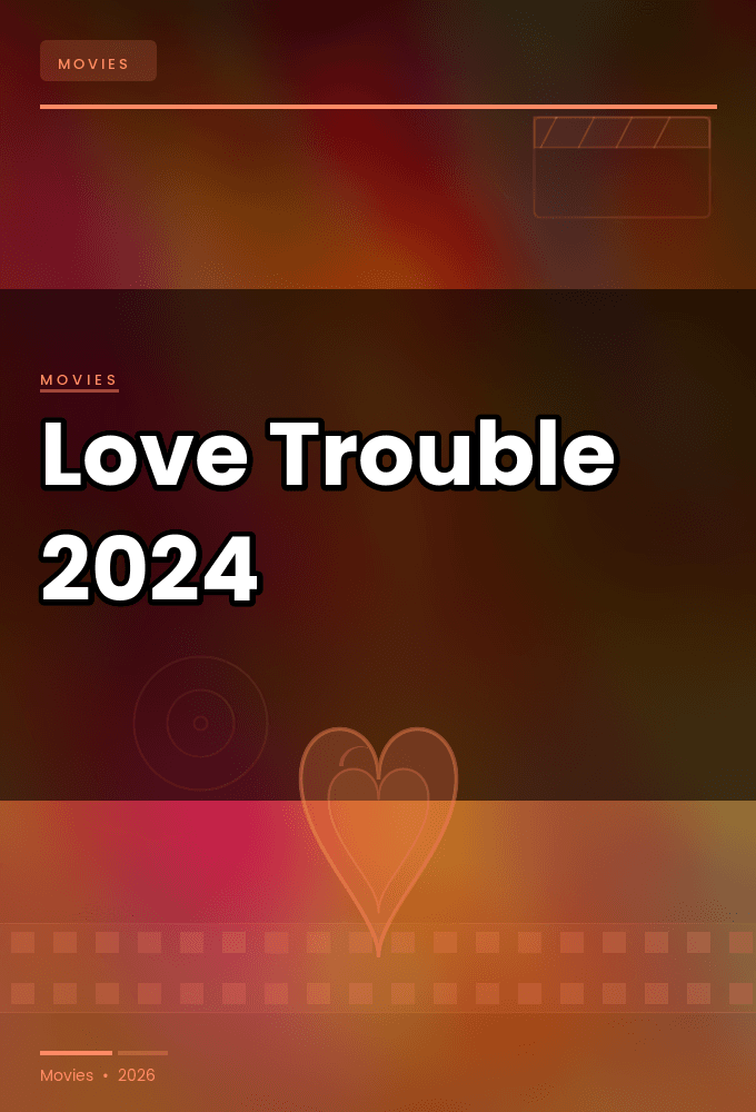 Love Trouble 2024 720p WEBRip-YTSGGYTSBZ