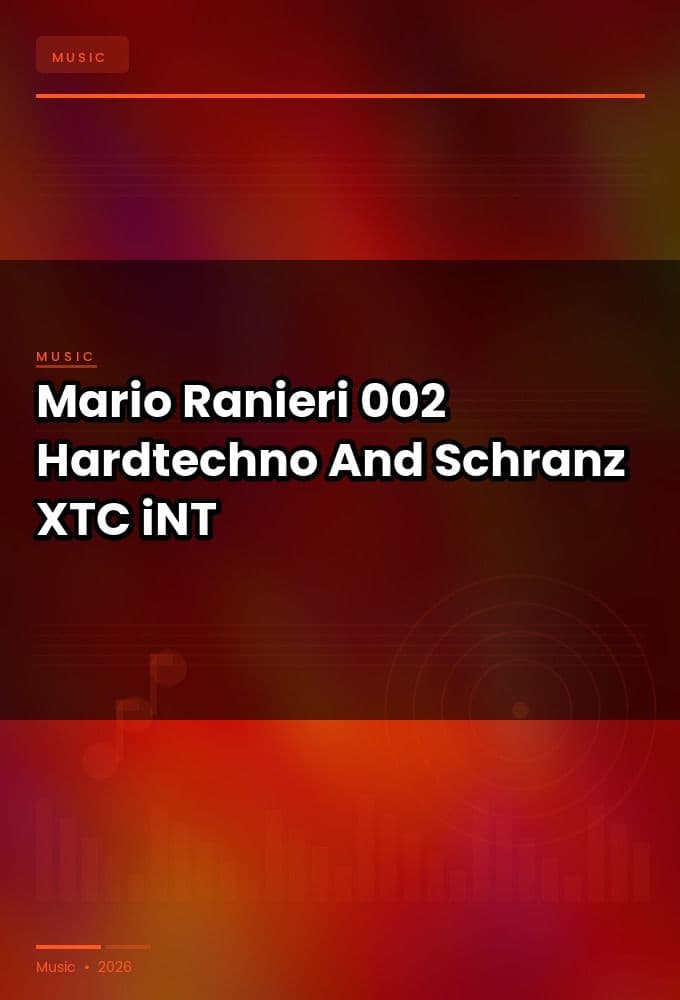 Mario_Ranieri-002_Hardtechno_And_Schranz-WEB-2025-XTC_iNT