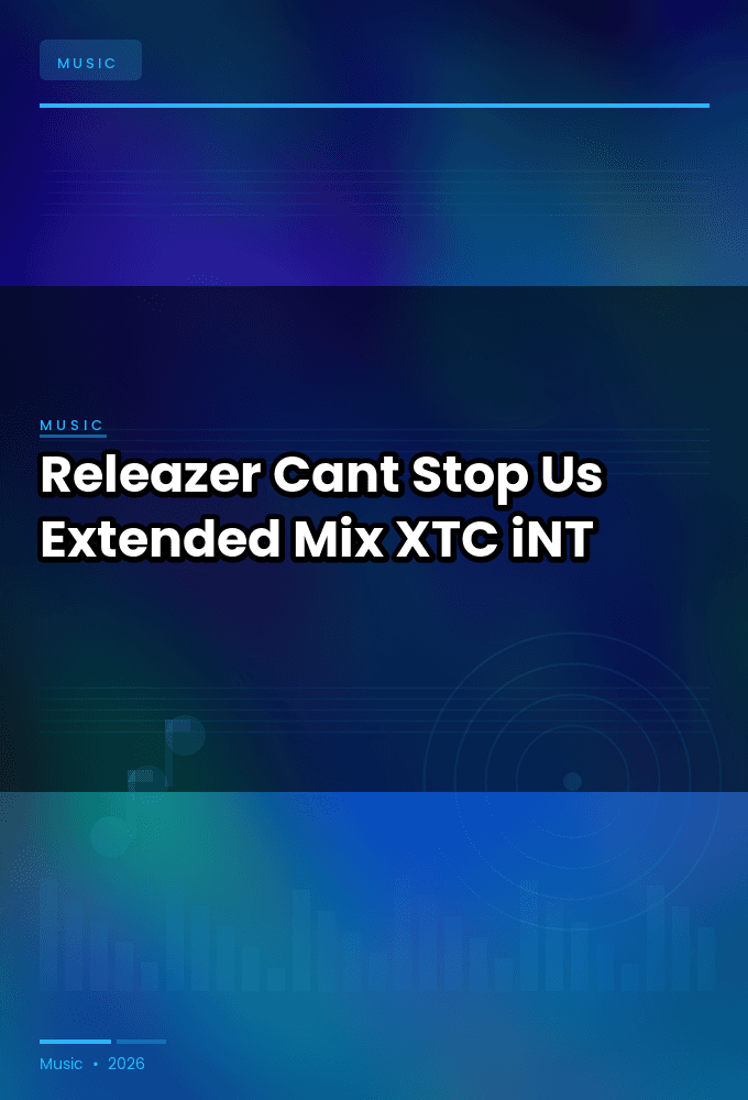 Releazer-Cant_Stop_Us_Extended_Mix_-SINGLE-WEB-2024-XTC_iNT